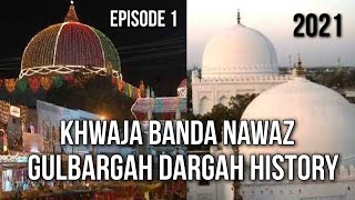 EP1 Khwaja Banda Nawaz Gesu Daraz BiographyGulbarga Dargah History  Gulbargah Sharef SALAAM TV [upl. by Asyram91]