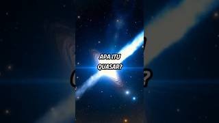 Apa Itu Quasar [upl. by Neomah]