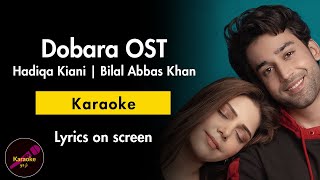 Dobara OST  KaraokeInstrumental Version  Sing along lyrics  Hadiqa Kiani  Bilal Abbas Khan [upl. by Durman]