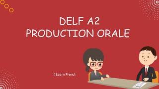 DELF A2 Production Orale  Example of DELF A2 speaking Test [upl. by Hill919]