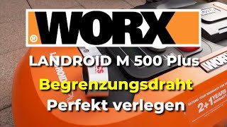 Worx Landroid M500 Plus  Perfekt den Begrenzungsdraht verlegen [upl. by Aikenat980]