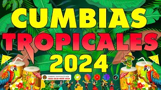 CUMBIAS TROPICALES MIX 2024🌵CUMBIAS PARA BAILAR🍉ACAPULCO TROPICALTROPICAL FLORIDAFITO OLIVARES [upl. by Hebel]