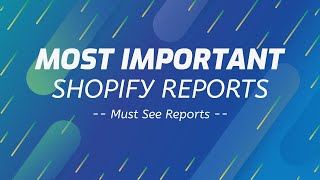 The Most Important Shopify Reports amp Analytics For Your Store [upl. by Thant]