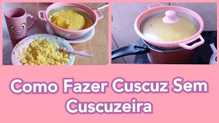 Como Fazer Cuscuz no Escorredor de Macarrão  Como Fazer Cuscuz Sem Cuscuzeira  SOS Mamãe e Cia [upl. by Ennaj]