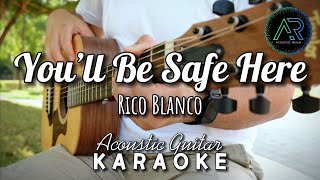 Youll Be Safe Here by Rico Blanco Lyrics  Acoustic Guitar Karaoke [upl. by Sheelah626]