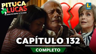 PITUCA SIN LUCAS  CAPÍTULO 132 COMPLETO  LATINA TELEVISIÓN [upl. by Marl]