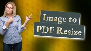 How do I resize an image to PDF [upl. by Asilrac]