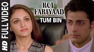 Official Koi Fariyaad Full Video Song  Jagjit Singh  Tum Bin  Nikhil Vinay  Priyanshu [upl. by Yarahs]