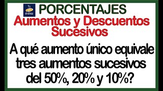 ❎PORCENTAJES Aumentos y Descuentos Sucesivos Curso Completo🔘 [upl. by Mulford]