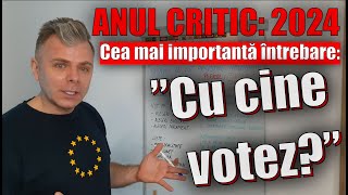 Alegerile din 2024 Cel mai critic moment Răspunsul la întrebarea Eu cu cine votez [upl. by Oicirtap]