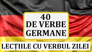 Invata Germana  40 de VERBE in limba germana  conjugate si cu exemple  Verbele zilei [upl. by Rochelle402]