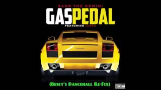 Gas Pedal  Sage The Gemini Audio [upl. by Anilyx134]