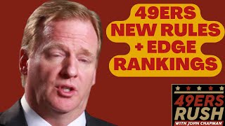 49ers New Rules and NFL Draft Edge Rankings [upl. by Barker251]