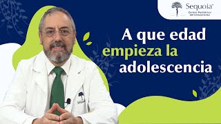 ¿A qué edad empieza la adolescencia [upl. by Letnahc]