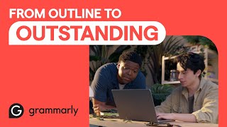 From Outline to Outstanding  Write it With Grammarly [upl. by Neevan]