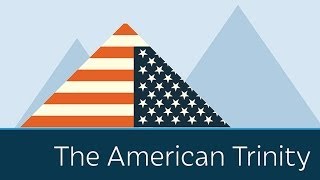 The American Trinity  5 Minute Video [upl. by Bartosch]