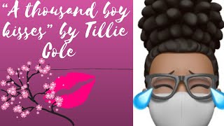 Spoiler Free Book Review “A Thousand Boy Kisses By” TILLIE COLE Very 1st Booktube Review [upl. by Ennairac800]