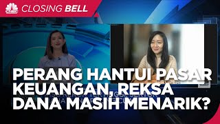 Perang Hantuiquot Pasar Keuangan Reksa Dana Masih Menarik [upl. by Nelleh816]