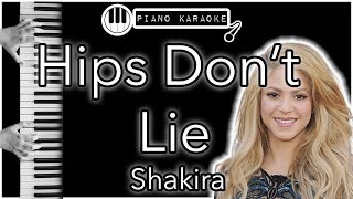 Hips Don’t Lie  Shakira  Piano Karaoke Instrumental [upl. by Marras]