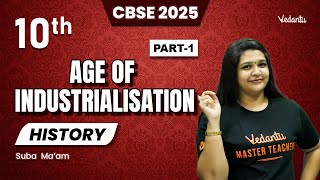 Age Of Industrialization Part 1  Class 10 History  CBSE 2025  Suba Maam [upl. by Akenom]