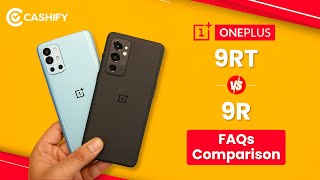 OnePlus 9RT Vs OnePlus 9R FAQs Comparison  25 important questions answered  ask us anything [upl. by Martyn]