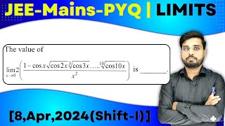 JEE Mains 2024 PYQ 8Apr2024ShiftI  JEE Mains PYQ Solutions  LIMITS PYQ  Lets IQRA JEE [upl. by Giustino924]