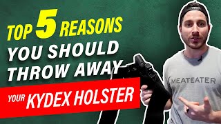 Top 5 Reasons You Should Throw Away Your Kydex Holster [upl. by Ynohtnad946]