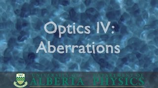 PHYS 130 Optics Part 4 Aberrations [upl. by Asi]