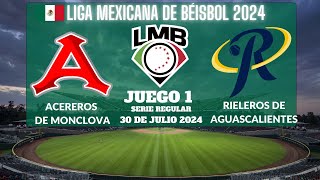 ⚾️Acereros de Monclova vs Rieleros⚾️Donde Verlo EN VIVOLiga Mexicana de Béisbol 2024 [upl. by Divine668]