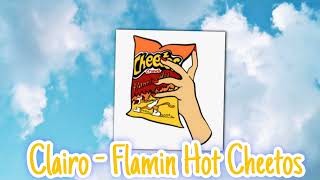 Clairo  Flamin Hot Cheetos [upl. by Attiuqal]