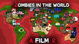 Zombies in the world 2  FILM 2024   countryballs [upl. by Hafital]