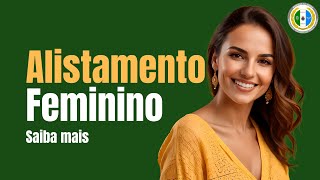 ALISTAMENTO MILITAR FEMININO [upl. by Rotman409]