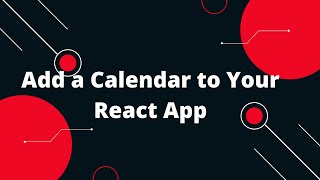 📆 Add a Calendar to Your React App StepbyStep Tutorial 🚀 [upl. by Ifok]