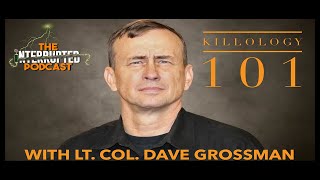 Ep 29 Killology 101 with Ret  Lt Col Dave Grossman [upl. by Kazue]