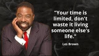 Les Brown the best quotes to listen and reflect on [upl. by Anoiek]