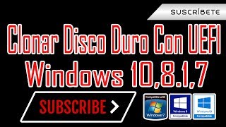 Clonar Disco Duro Con UEFI Windows10817 BIEN EXPLICADO [upl. by Lenee776]