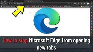 How to stop Microsoft Edge from opening new tabs Guide [upl. by Nyrem]