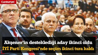 İYİ Parti Olağanüstü Kongresi 2 tura kaldı İşte sonuçlar [upl. by Priscilla]