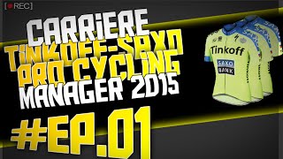 PCM 2015  Carrière TinkoffSaxo  Ep01 [upl. by Aurel]