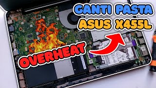 Tutorial Cara Membersihkan Kipas dan Mengganti Pasta Repaste Laptop Asus X455L [upl. by Quirk]