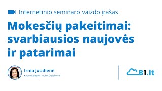 Mokesčių pakeitimai svarbiausios naujovės ir patarimai [upl. by Nuriel]