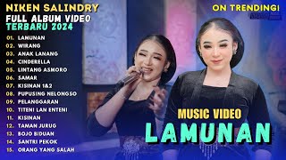 NIKEN SALINDRY  LAMUNAN  FULL ALBUM VIDEO DANGDUT KOPLO  TERBARU VIRAL 2024 [upl. by Dlonra]