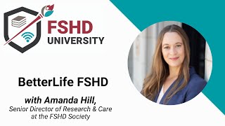 FSHD University BetterLife FSHD with Amanda Hill [upl. by Einahpetse]