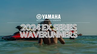 Yamahas 2024 EX Series WaveRunners [upl. by Oakleil]