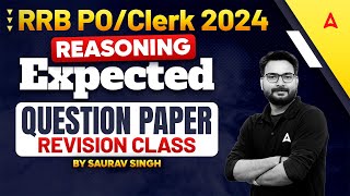 IBPS RRB POClerk 2024  Reasoning Expected Question Paper Revision Class  By Saurav Singh [upl. by Kannry]