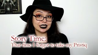 Story Time My Pristiq Withdrawal Experience  Mental Health Mess [upl. by Cirda829]