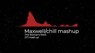 Maxwell  This Womans Work unofficial mashup remix [upl. by Anirpas]