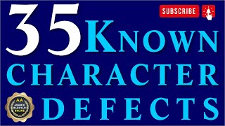 35 Known Character Defects SHARING BY BOSCO D  MUMBAI [upl. by Imoian131]