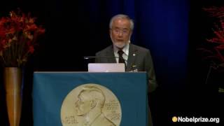 Nobel lecture Yoshinori Ohsumi Nobel Laureate in Physiology or Medicine 2016 [upl. by Eltrym]