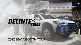 2022 SEMA Booth Tour  Delinte Tires [upl. by Tound]